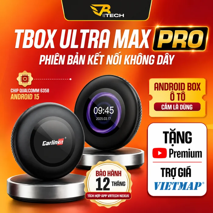 VRTECH Edition | Carlinkit TBOX ULTRA MAX PRO 5G 2026 | Android Box Ô Tô | Android 15 | Chip Qualcomm 6350 | Bảo hành 12 tháng